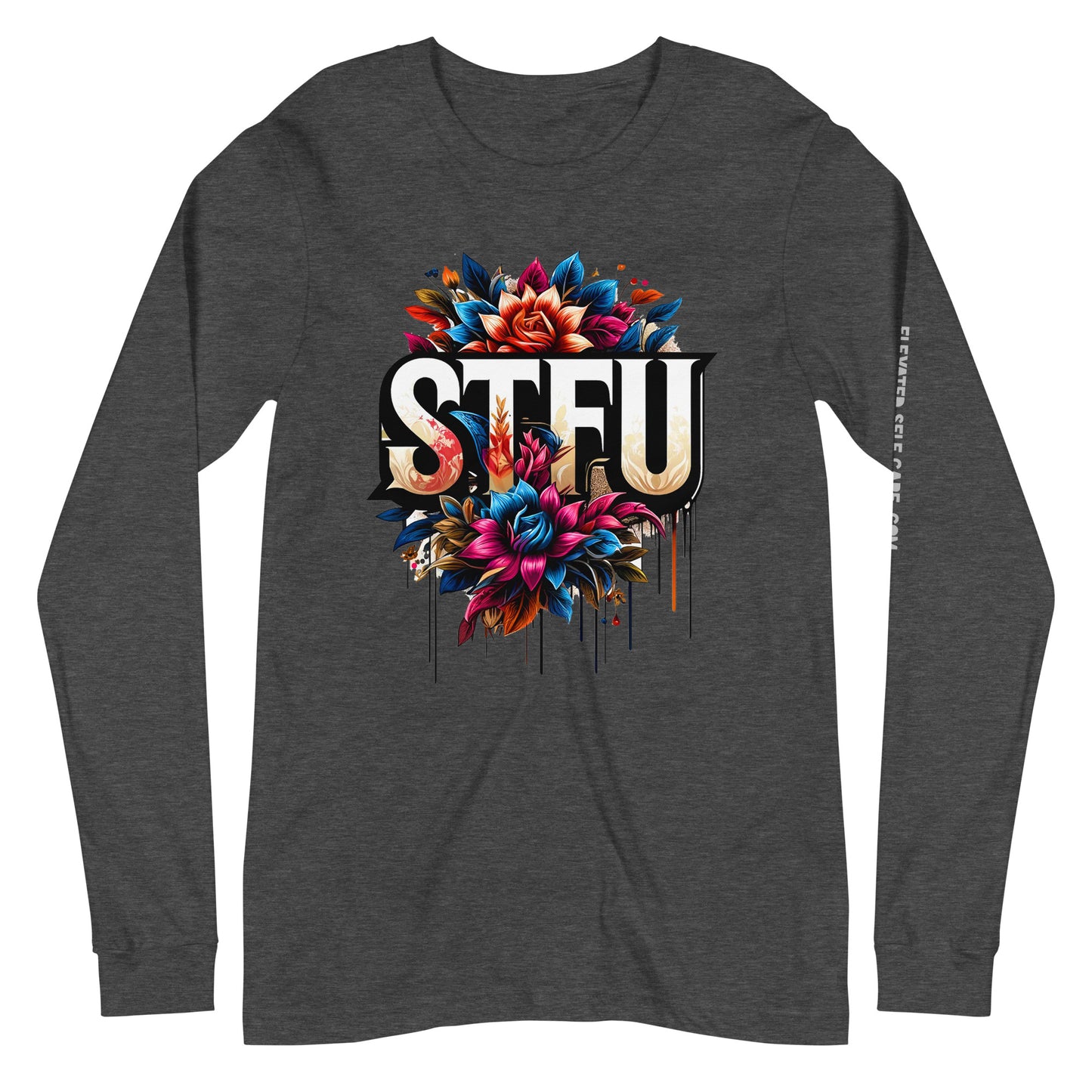 STFU Unisex Long Sleeve Tee